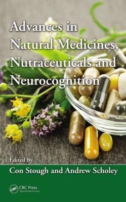 Advances in Natural Medicines, Nutraceuticals and Neurocognition - cover
