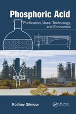 Phosphoric Acid: Purification, Uses, Technology, and Economics