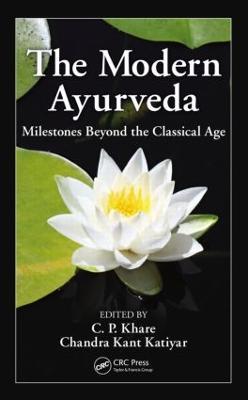 The Modern Ayurveda: Milestones Beyond the Classical Age - cover