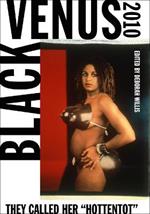 Black Venus 2010: They Called Her 