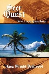 Seer Quest: Book 7 in the Quest Series - Lisa Wright Degroodt - cover