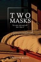 Two Masks: It's Only Rock and Roll, But I Like It