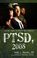 Ptsd, 2008: Are we ready to serve our troops? - Randy J Hartman - cover