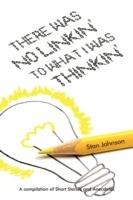 There Was No Linkin' To What I Was Thinkin' - Stan Johnson - cover