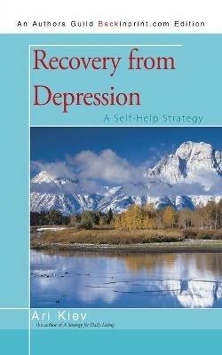 Recovery from Depression: A Self-Help Strategy - Ari Kiev - cover