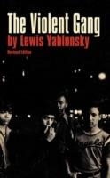 The Violent Gang - Lewis Yablonsky - cover