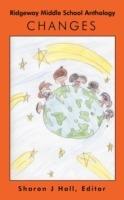 Ridgeway Middle School Anthology: Changes - cover