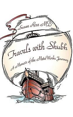 Travels with Shubh: A Memoir of the Metaworks Journey - Susan Ross - cover