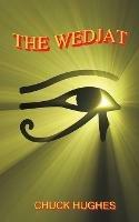 The Wedjat - Chuck Hughes - cover