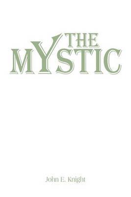 The Mystic - John E Knight - cover