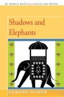Shadows and Elephants - Hower Edward Hower - cover