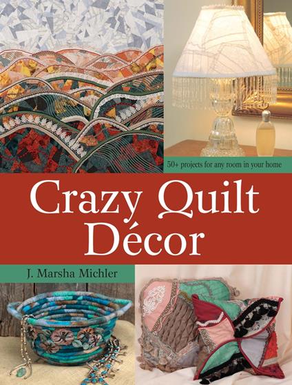 Crazy Quilt Décor