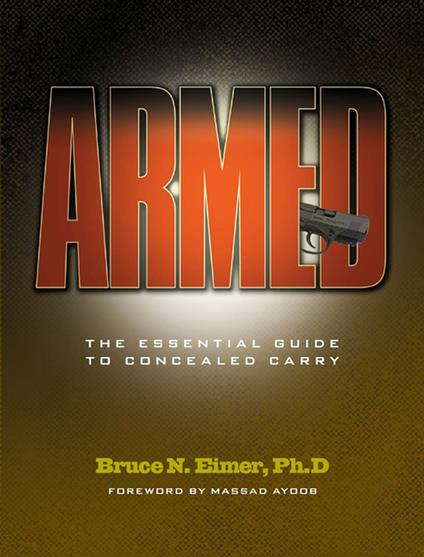 Armed - The Essential Guide to Concealed Carry
