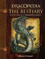 Dracopedia - The Bestiary: An Artist’s Guide to Creating Mythical Creatures