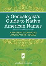 A Genealogist's Guide to Native American Names