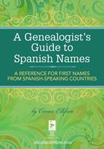 A Genealogist's Guide to Spanish Names