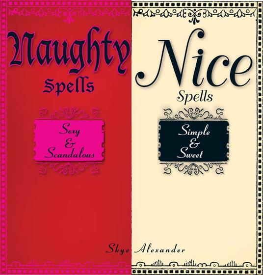 Naughty Spells/Nice Spells