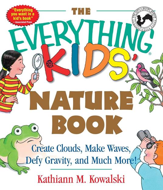 The Everything Kids' Nature Book - Kathiann M. Kowalski - ebook