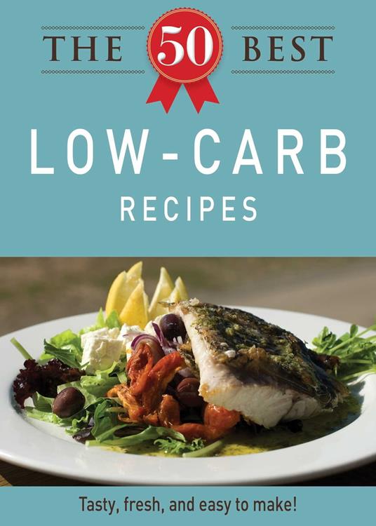 The 50 Best Low-Carb Recipes