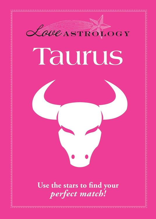 Love Astrology: Taurus