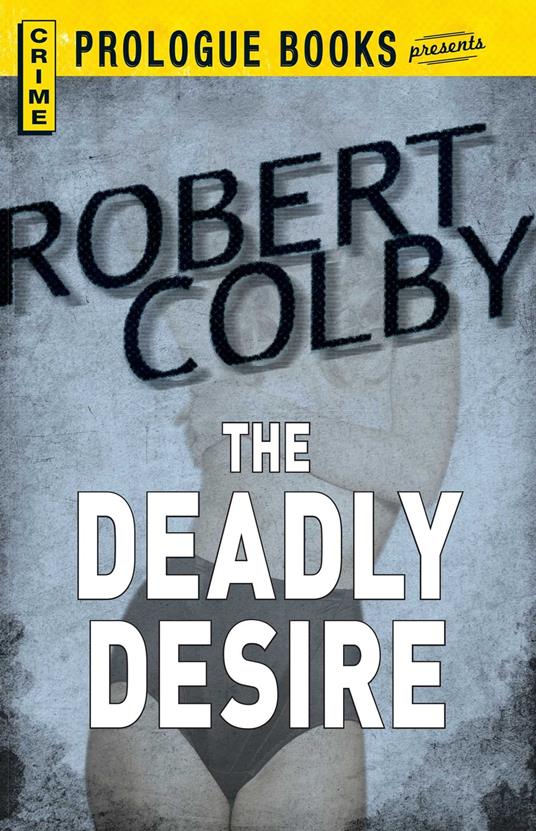 The Deadly Desire
