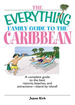 The Everything Family Guide To The Caribbean