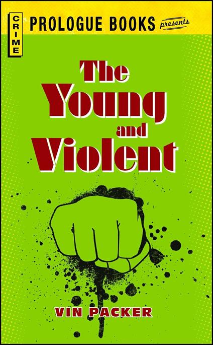 The Young and Violent
