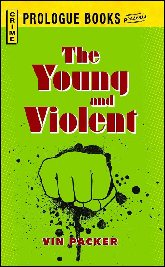 The Young and Violent