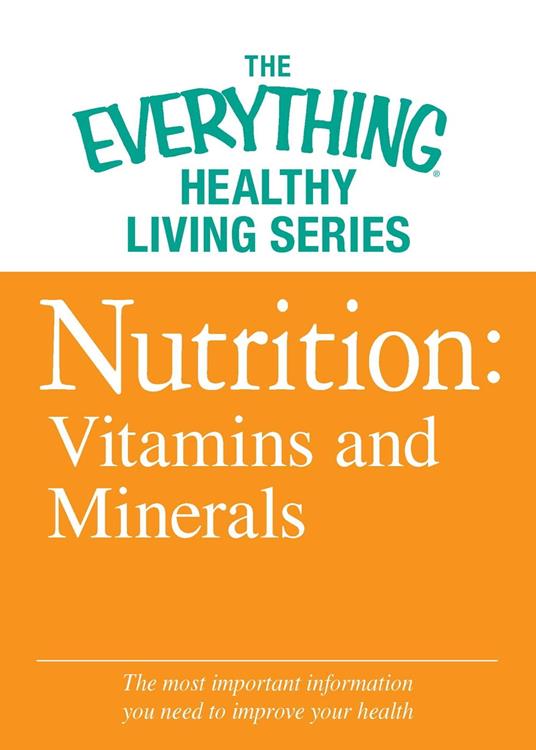 Nutrition: Vitamins and Minerals