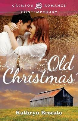 Old Christmas - Kathryn Brocato - cover