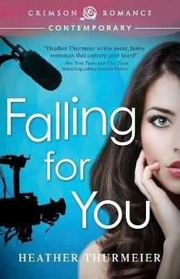 Falling for You - Heather Thurmeier - cover