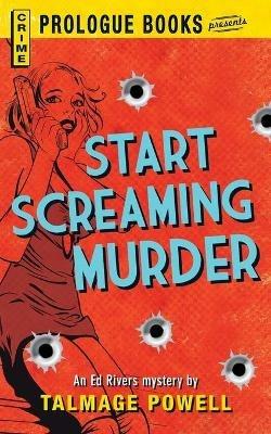 Start Screaming Murder - Talmage Powell - cover