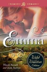 Emma: The Wild and Wanton Edition