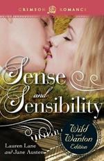 Sense and Sensibility: The Wild and Wanton Edition