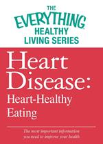 Heart Disease: Heart-Healthy Eating