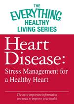 Heart Disease: Stress Management for a Healthy Heart