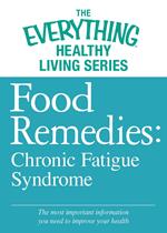 Food Remedies - Chronic Fatigue Syndrome