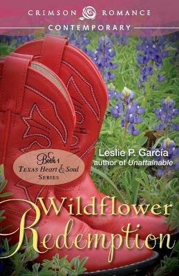 Wildflower Redemption - Leslie P Garcia - cover