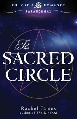 The Sacred Circle - Rachel James - cover