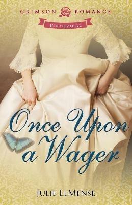 Once Upon a Wager - Julie Lemense - cover