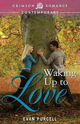 Waking Up to Love - Evan Purcell - cover