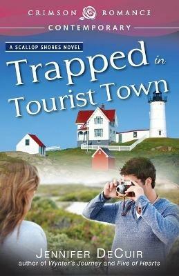 Trapped in Tourist Town - Jennifer Decuir - cover