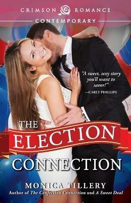 The Election Connection - Monica Tillery - cover