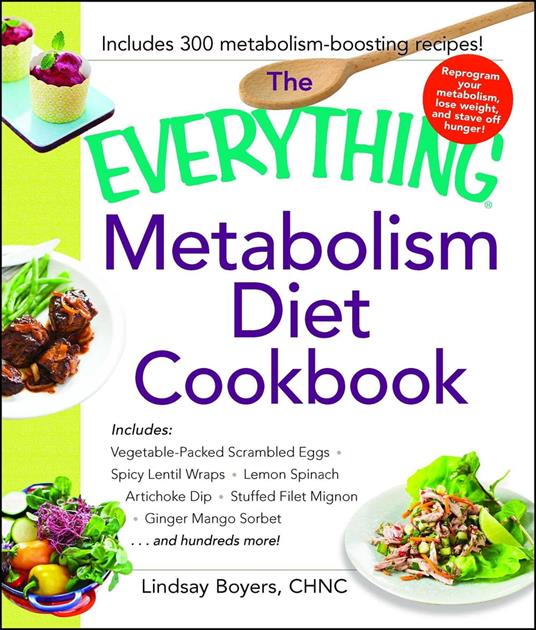 The Everything Metabolism Diet Cookbook