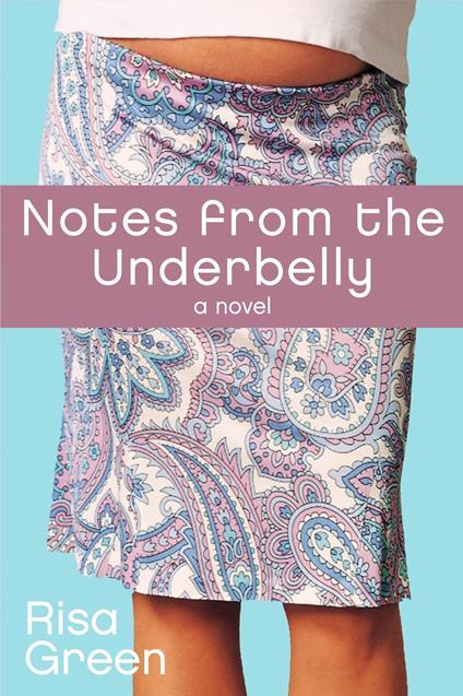 Notes From The Underbelly