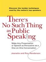 There's No Such Thing as Public Speaking