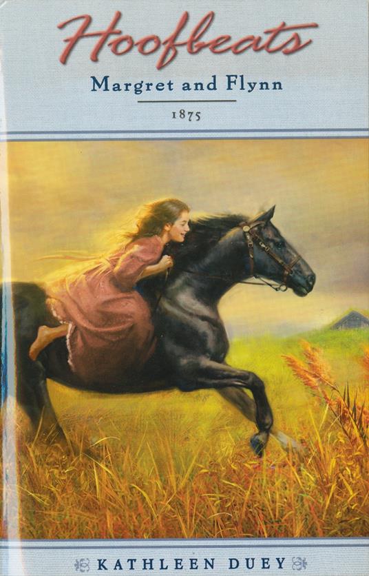 Hoofbeats: Margret and Flynn, 1875 - Kathleen Duey - ebook