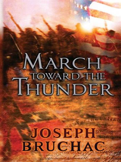March Toward the Thunder - Joseph Bruchac - ebook