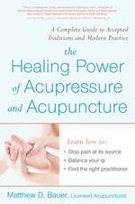 Healing Power Of Acupressure and Acupuncture
