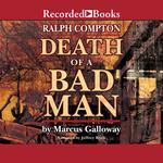 Ralph Compton Death of a Bad Man